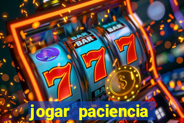 jogar paciencia haja paciencia